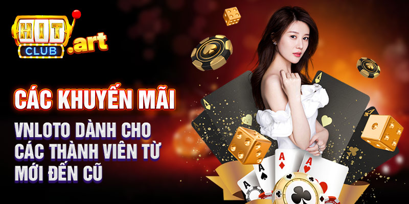 Khuyến Mãi Vnloto Dành Cho Các Game thủ
