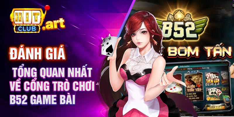 B52 game bài đánh giá về cổng trò chơi này