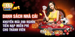 Nhà Cái Khuyến Mãi 200 Nghìn Tiền Nạp Miễn Phí