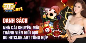 Nhà Cái Khuyến Mãi Thành Viên Mới 50k