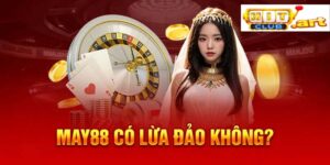 May88 Lừa Đảo Có Đúng Sự Thật Hay không?